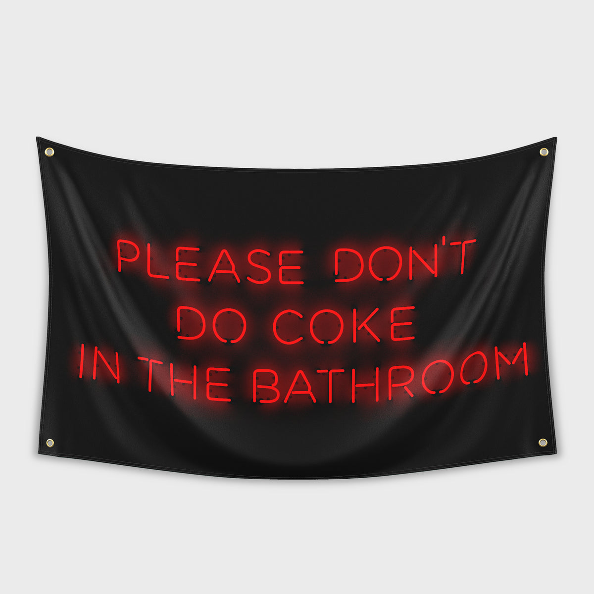 Hype Flags Please Dont Flag Do Coke In The Bathroom Tapestry Flag Hypeflags